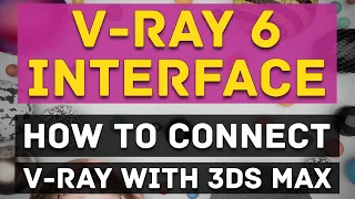 Getting Started with V-Ray for 3ds Max #1 – Interface – How to connect V-Ray with 3ds Max