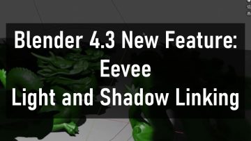 Blender 4.3 New Feature Eevee Light and Shadow Linking