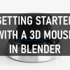 Getting Started with a 3D Mouse in Blender